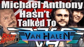 Van Halen Reunion? Michael Anthony Hasn't Spoken To Them Since 2004!