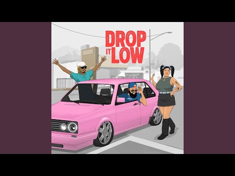 Drop It Low