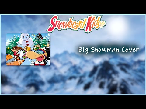 Big Snowman - Snowboard Kids (N64) | Cover | Synth, Pop, Rock