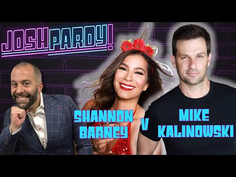 Shannon Barney v Mike Kalinowski - JOSHPARDY!