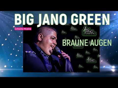 BIG JANO GREEN  -  BRAUNE AUGEN.