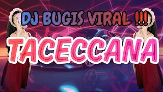 Download lagu DJ TACECCANA || DJ BUGIS VIRAL | BREAKBEAT | NAKKULENNA MUSSELLEANGNGA | BARA ENGKANA LAINGNGE mp3