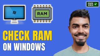 How to Check RAM Size in Windows PC?