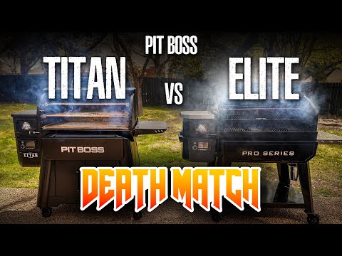 Pit Boss TITAN vs ELITE...Which is BEST!?