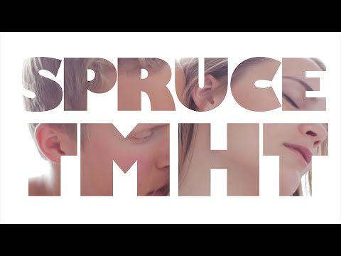 Spruce - TMHT