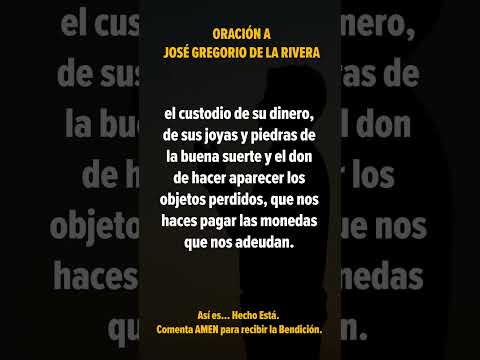 Oración a José Gregorio de la Rivera | Favores urgentes, Objetos Perdidos