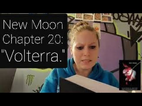 Reading of "New Moon," Chapter 20: Volterra. **THE TWILIGHT SAGA: BOOK 2**