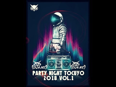 (D A N E)-Party Night Tocuyo ???? Vol.1 2018 ????
