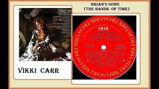 Vikki Carr - Brian&#39;s Song (The Hands of Time) 1972