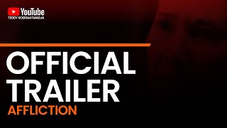 AFFLICTION (Official Trailer)