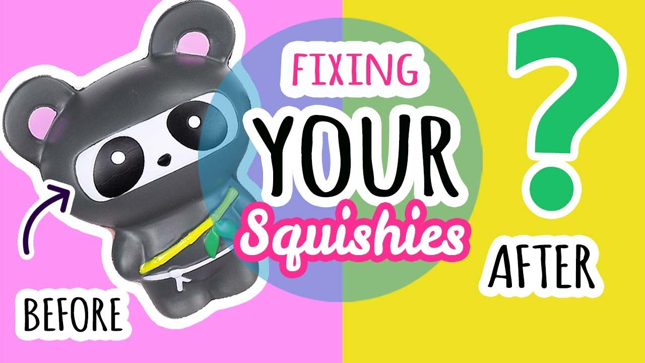 Squishy Makeovers: Fixing Your Squishies #33
