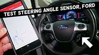 HOW TO TEST STEERING ANGLE SENSOR FORD FOCUS FIESTA ESCAPE EDGE F150 FUSION EDGE F 150 TRANSIT
