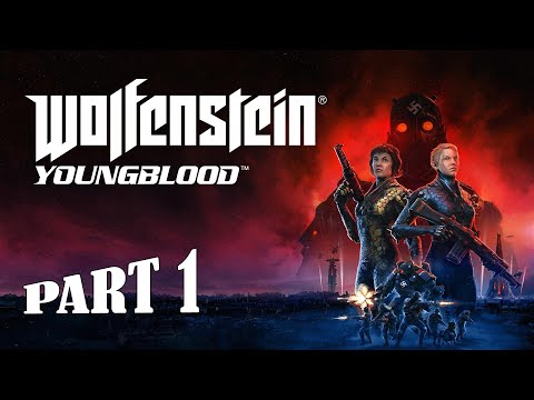 Wolfenstein: Youngblood Gameplay Walkthrough Part 1 PC - No Commentary (FULL GAME)