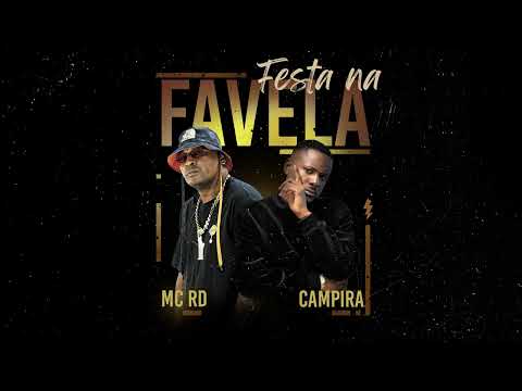 CAMPIRA - FESTA NA FAVELA x MC RD (Audio)