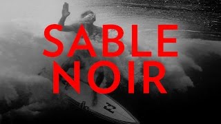 Sable Noir - Featuring Jack Freestone