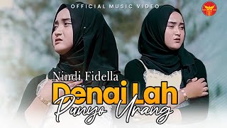 Download lagu Nindi Fidella - Denai Lah Punyo Urang mp3