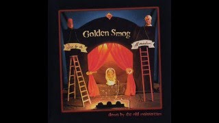 Golden Smog He's a Dick