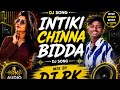 Intiki Chinna Bidda Dj Song 2026 Instgram Trending Song Dj RK MIX FROM ISKAPALLI PALEM