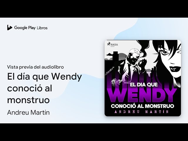 Vídeo relacionado con El Día Que Wendy Conoció Al Monstruo (Algar Joven) de Andreu Martín Ferrero (23 sep 2013) Tapa blanda