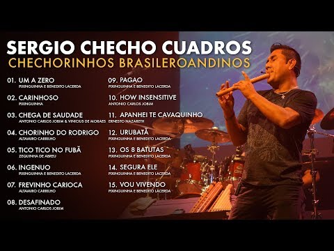 Sergio Checho Cuadros - Disco CHECHORINHOS BRASILEIROANDINOS