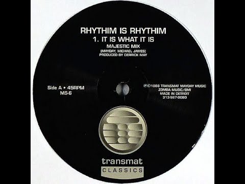 Rhythim Is Rhythim - It Is What It Is (1988 - Transmat Classics - MS-6) Full EP