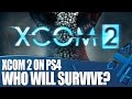 XCOM 2 PS4 Gameplay - Team Access' First Mission