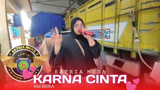 Download lagu KARNA CINTA - VOC ERIKA | SATRIA MUDA (LATIHAN) mp3 Download lagu KARNA CINTA - VOC ERIKA | SATRIA MUDA (LATIHAN) mp3