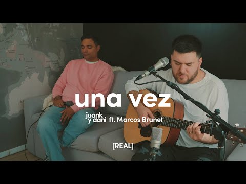 una vez [REAL] – Juank y Dani ft. ‪@MarcosBrunet