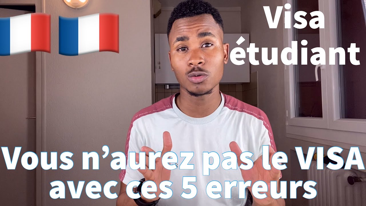5 erreurs à éviter pour le VISA étudiant
