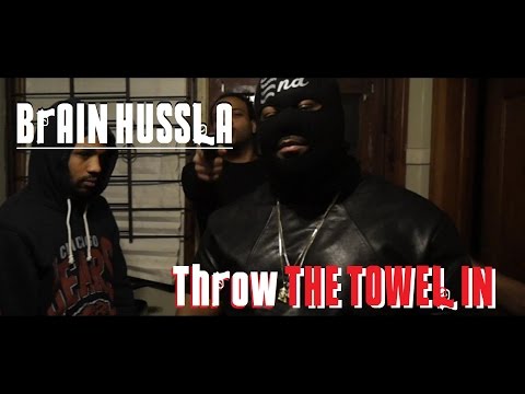 BRAIN HUSSLA x THROW THE TOWEL IN | SHOT BY 