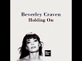 Beverley Craven - Holding On (LYRICS) FM HORIZONTE 94.3