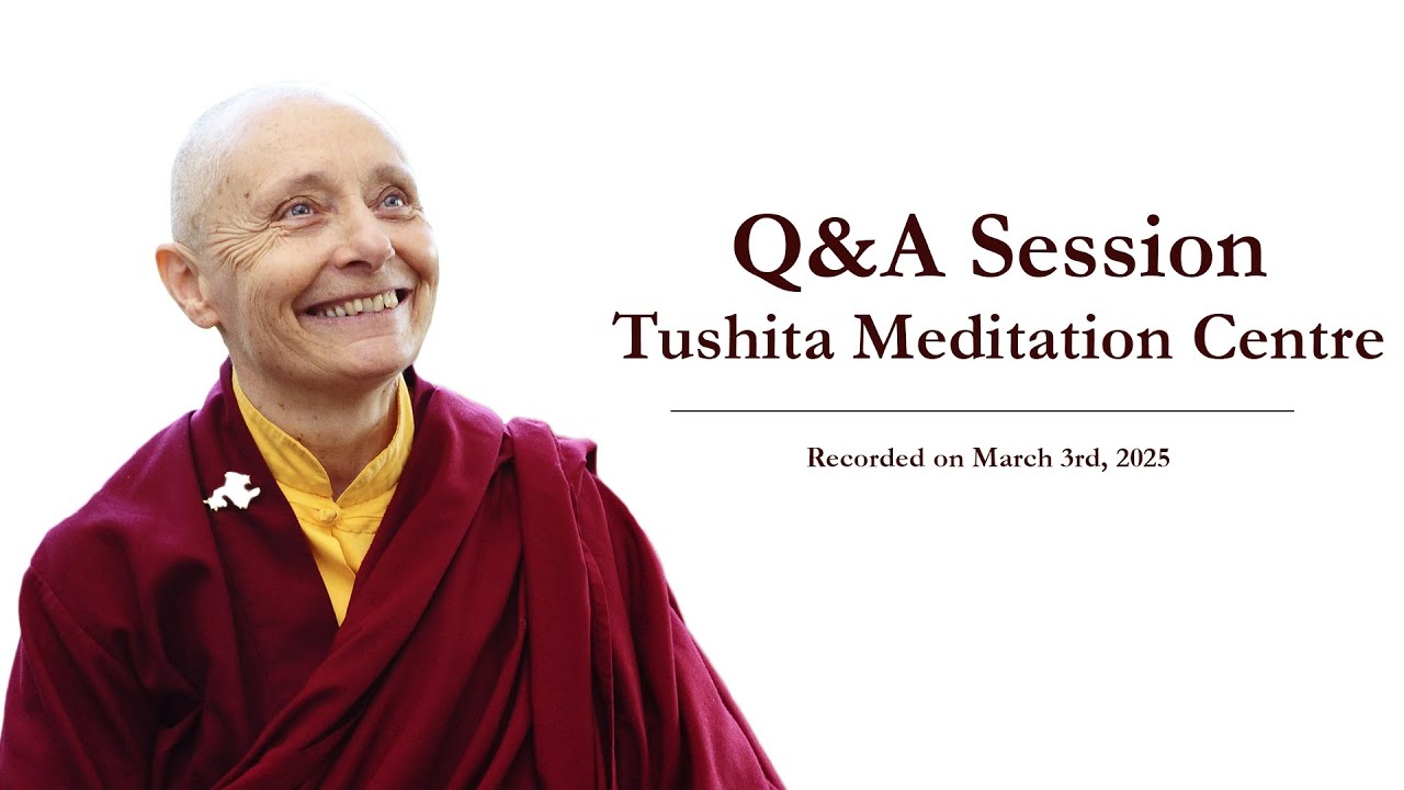 Questions and Answers - Tushita Meditation Centre - March 3rd, 2025