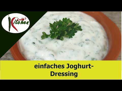 Einfaches Joghurt-Dressing - Freddy's Kitchen (deutsch/german)