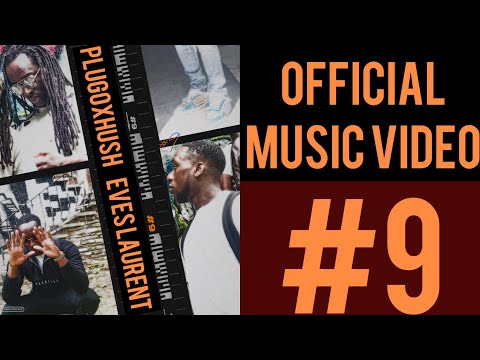 PLUGOXHUSH - #9 (Feat. Eves Laurent) [Prod. By Gillibeatsz]