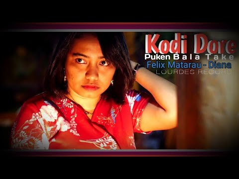 KODI DORE-1(Puken Bala Take)/Official Music Video/Felix Matarau/ Diana/Lamaholot/ Flores/Timor/NTT