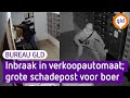 Verkoopautomaat boerderij opengebroken | Bureau GLD