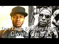 Don Taiga - Gwara Gwara Black Panther Wakanda ft Ashley Abigo Afrobeats Audio Music