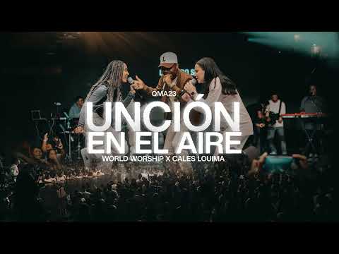￼￼Unción en el Aire (short versión) - World Worship