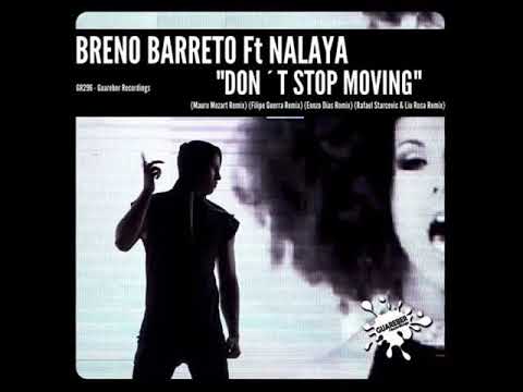 Breno Barreto Feat. Nalaya - Don't Stop Moving (Filipe Guerra Remix)