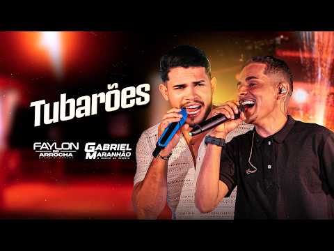 Tubarões - Faylon do Arrocha feat. Gabriel Maranhão
