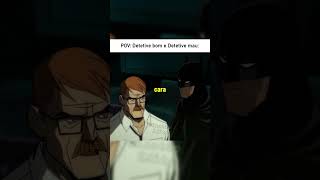 Detetive bom e mau é bem assim #fyp #batman #edit #memes #engraçado