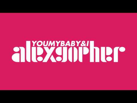 Alex Gopher You My Baby & I (Full Album)