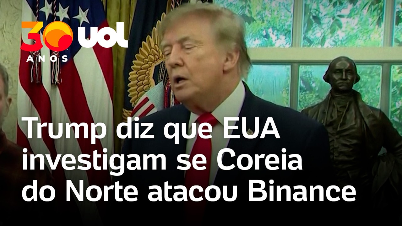 Trump diz que EUA investigam se ataque hacker à Binance foi obra da Coreia do Norte; vídeo