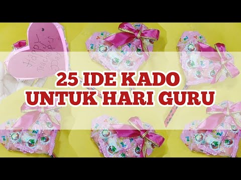 25 IDE KADO UNTUK HARI GURU - HAPPY TEACHER DAY
