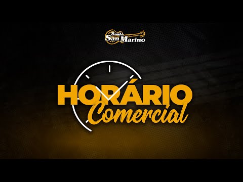 Banda San Marino - Horário Comercial (Clipe Oficial)