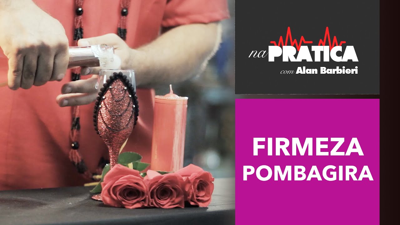 Na Prática | FIRMEZA DE POMBAGIRA QUE TODO MUNDO PODE FAZER