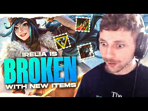 IS IRELIA BROKEN WITH NEW ITEMS!?!?!?! | Sanchovies