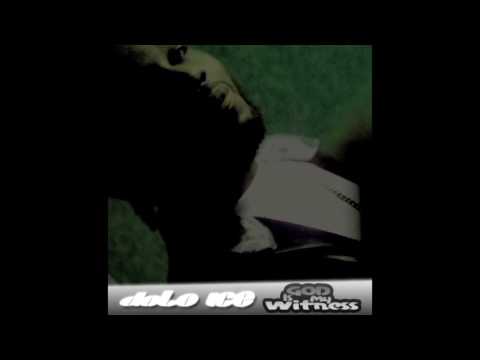 Dolo Ice - God Is My Witness