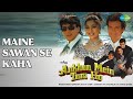 मैंने सावन से कहा Ankhon Mein Tum Ho Kumar Sanu Songs Suman Ranganathan 