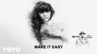 Ne-Yo - Make It Easy (Audio)